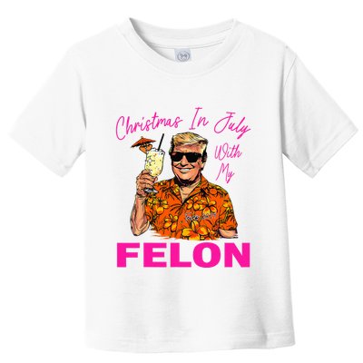 Christmas In July With My Felon Trump 2024 Summer Vacation Toddler T-Shirt