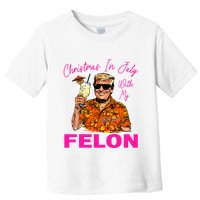 Christmas In July With My Felon Trump 2024 Summer Vacation Toddler T-Shirt