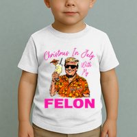 Christmas In July With My Felon Trump 2024 Summer Vacation Toddler T-Shirt