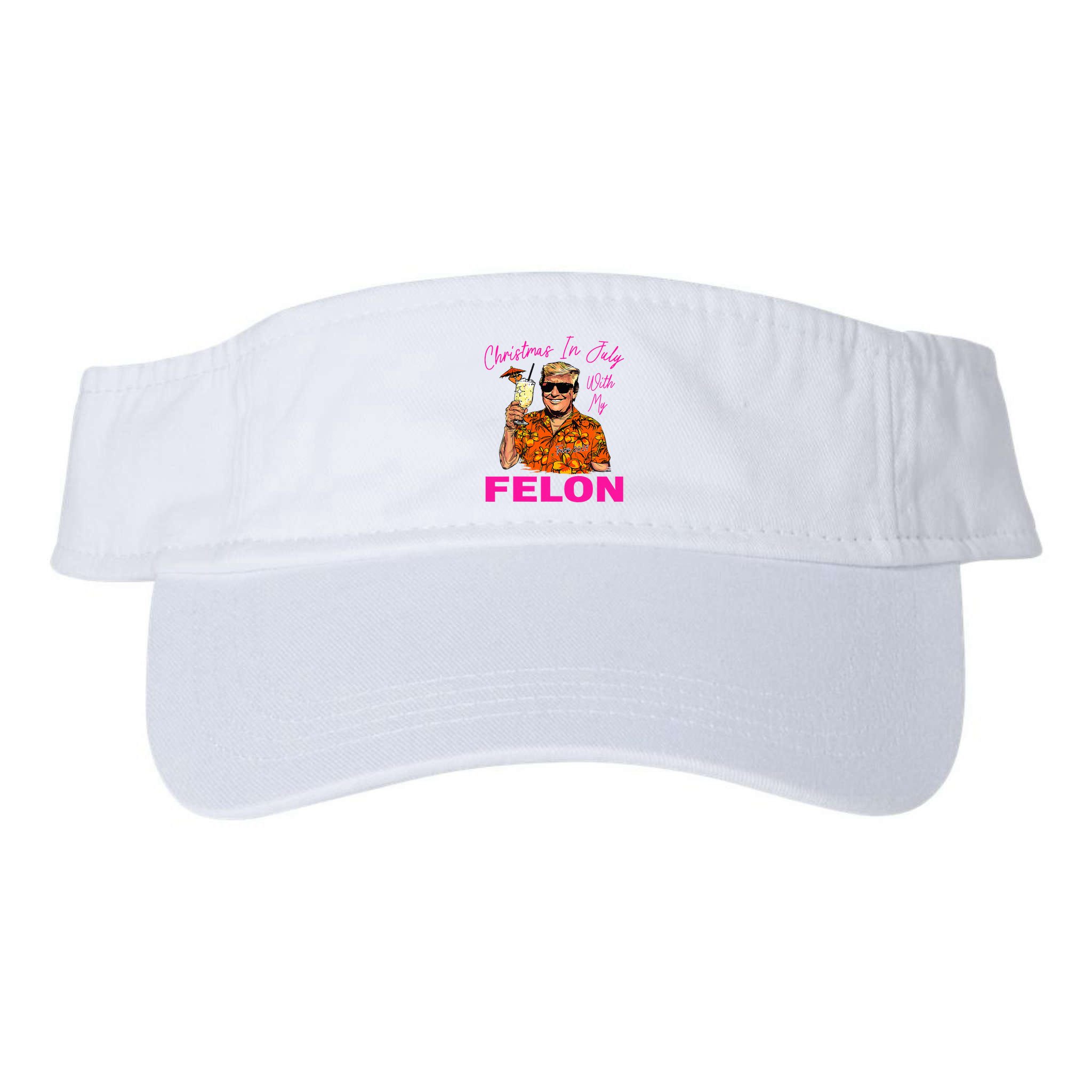 Christmas In July With My Felon Trump 2024 Summer Vacation Visor