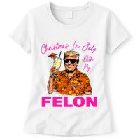Christmas In July With My Felon Trump 2024 Summer Vacation Womens T-Shirt