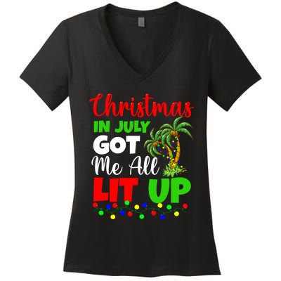 Christmas In July Got Me All Lit Up Women's V-Neck T-Shirt