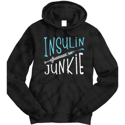 Cool Insulin Junkie Funny Diabetes Awareness Gift Tie Dye Hoodie