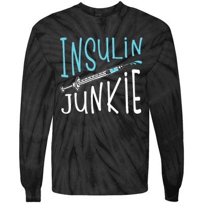 Cool Insulin Junkie Funny Diabetes Awareness Gift Tie-Dye Long Sleeve Shirt