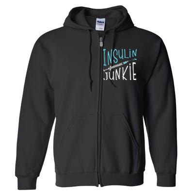 Cool Insulin Junkie Funny Diabetes Awareness Gift Full Zip Hoodie