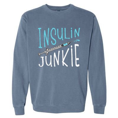 Cool Insulin Junkie Funny Diabetes Awareness Gift Garment-Dyed Sweatshirt