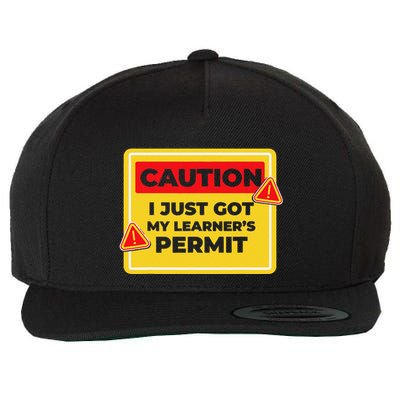 Caution I Just Got My LearnerS Permit Wool Snapback Cap