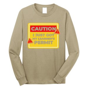 Caution I Just Got My LearnerS Permit Long Sleeve Shirt