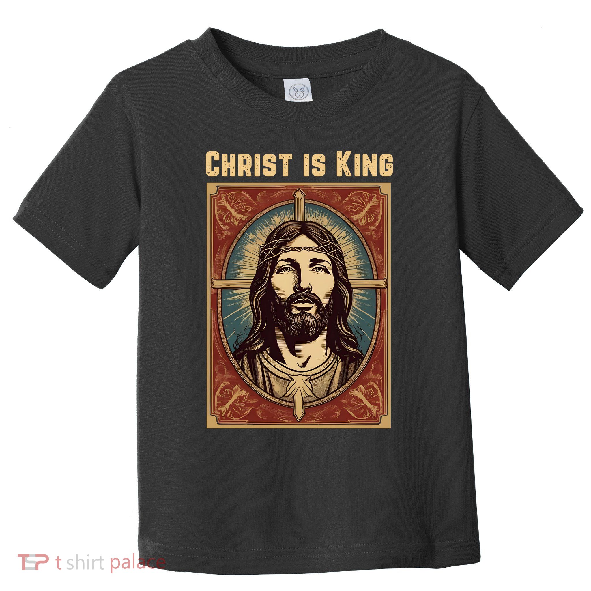 Christ is King Christian Easter Toddler T-Shirt