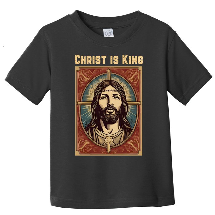 Christ is King Christian Easter Toddler T-Shirt