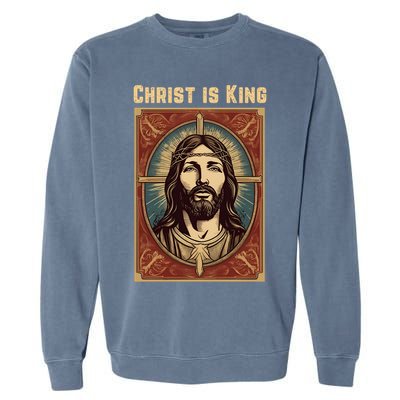 Christ is King Christian Easter Garment-Dyed Sweatshirt
