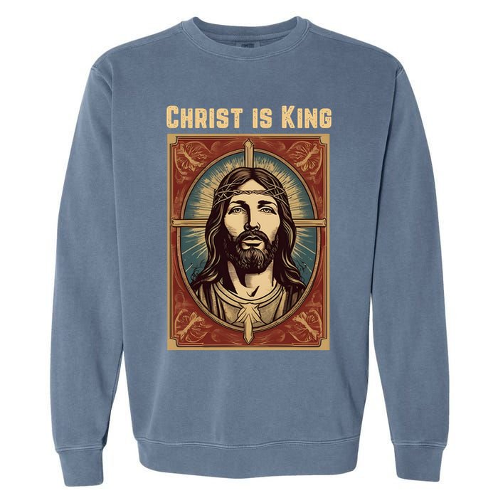Christ is King Christian Easter Garment-Dyed Sweatshirt