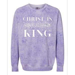 Christ Is King Christian Crown Of Thorns Christ Is King Colorblast Crewneck Sweatshirt