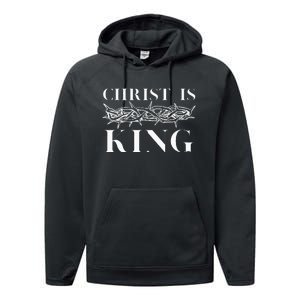 Christ Is King Christian Crown Of Thorns Christ Is King Performance Fleece Hoodie