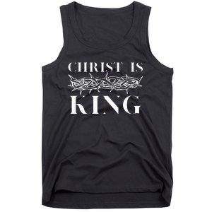 Christ Is King Christian Crown Of Thorns Christ Is King Tank Top