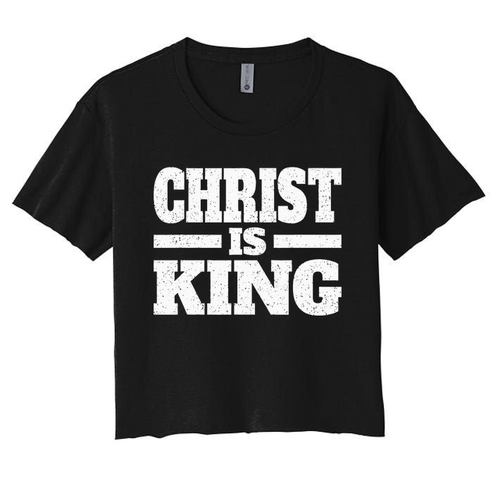 Christ Is King Jesus Is King Christian Faith Women's Crop Top Tee