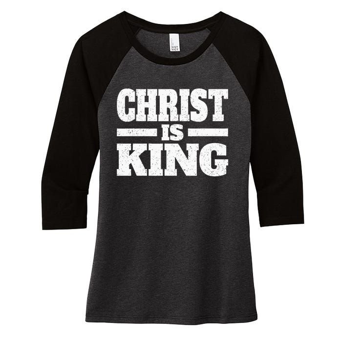 Christ Is King Jesus Is King Christian Faith Women's Tri-Blend 3/4-Sleeve Raglan Shirt