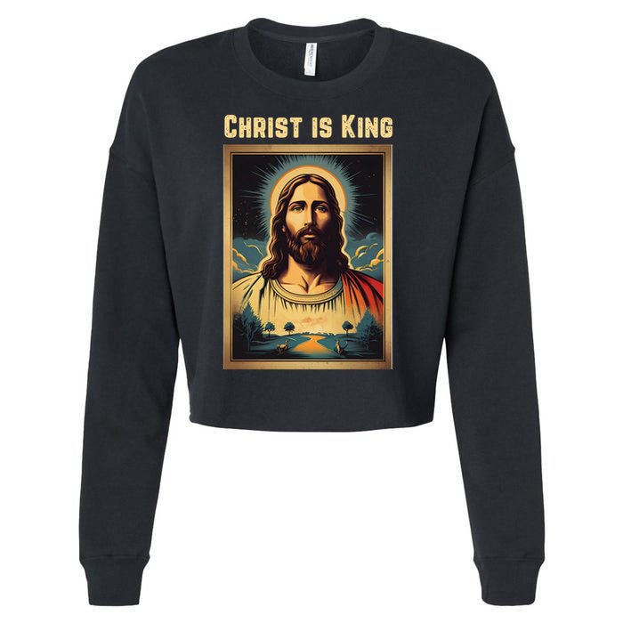 Christ is King Christian Easter Cropped Pullover Crew