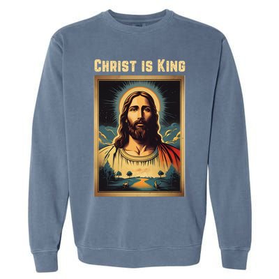 Christ is King Christian Easter Garment-Dyed Sweatshirt