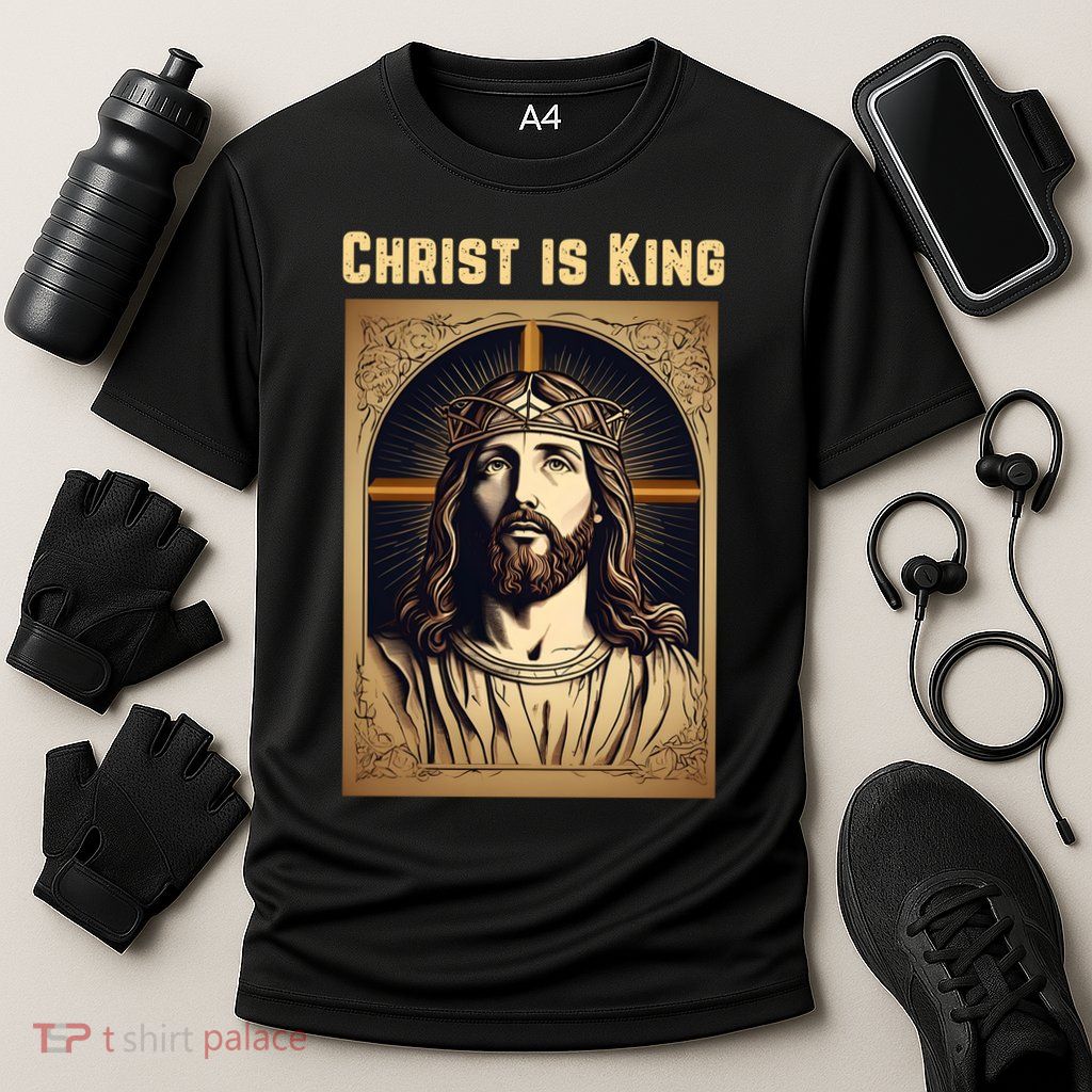 Christ is King Christian Easter Performance Shirt
