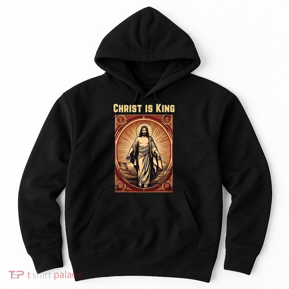 Christ is King Christian Easter Hoodie