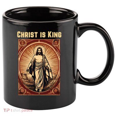 Christ is King Christian Easter 11oz C Handle Ceramic Mug