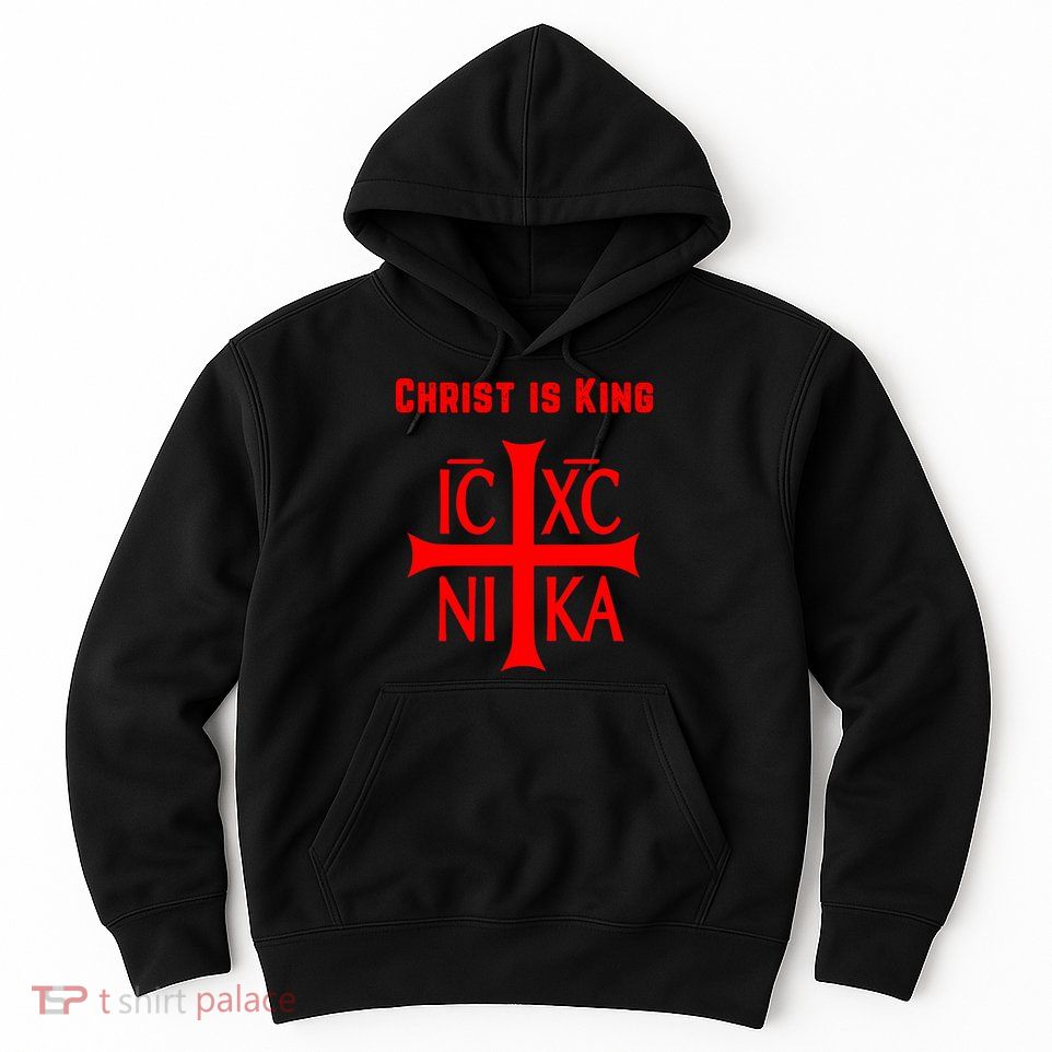 Christ is King Christian Easter Orthodox Catholic Cross Hoodie