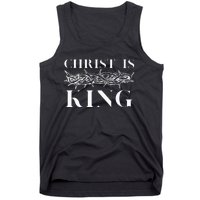 Christ Is King Christian Crown Of Thorns Christ Is King Tank Top