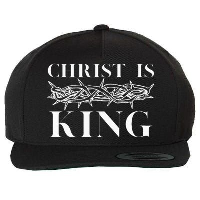 Christ Is King Christian Crown Of Thorns Christ Is King Wool Snapback Cap