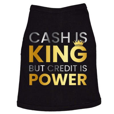 Cash Is King ...But Credit Is Power Doggie Tank