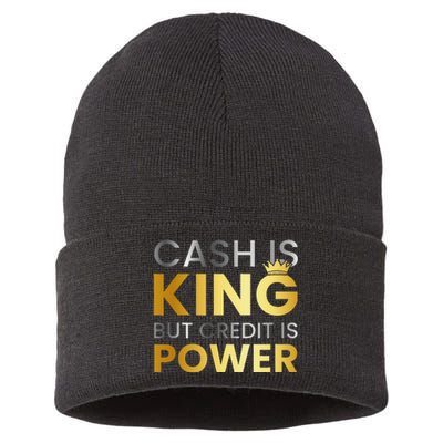 Cash Is King ...But Credit Is Power Sustainable Knit Beanie