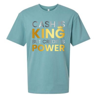 Cash Is King ...But Credit Is Power Sueded Cloud Jersey T-Shirt