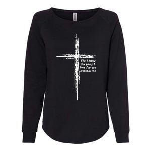 Cross I Know The Plans Verse Bible Jesus God Christian Gift Womens California Wash Sweatshirt