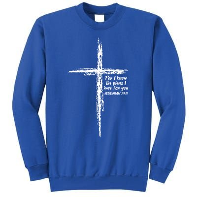 Cross I Know The Plans Verse Bible Jesus God Christian Gift Tall Sweatshirt