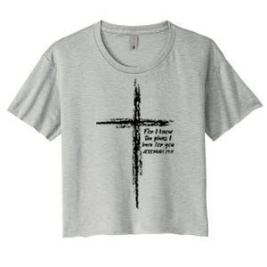 Cross I Know The Plans Verse Bible Jesus God Christian Gift Women's Crop Top Tee