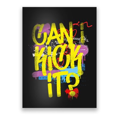 Can I Kick It 80s 90s Hip Hop Bboy Old School Rap Graffiti Poster