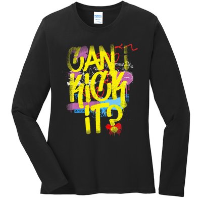 Can I Kick It 80s 90s Hip Hop Bboy Old School Rap Graffiti Ladies Long Sleeve Shirt