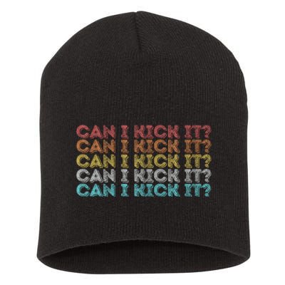 Can I Kick It Novelty Vintage Retro Hip Hop Can I Kick It Short Acrylic Beanie