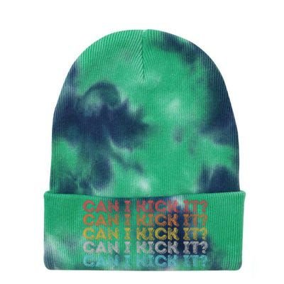 Can I Kick It Novelty Vintage Retro Hip Hop Can I Kick It Tie Dye 12in Knit Beanie