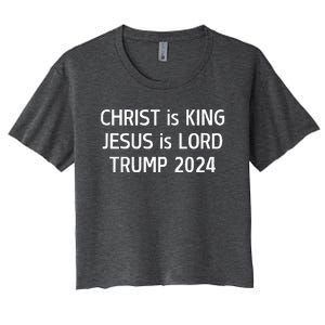 Christ Is King Jesus Is Lord Trump 2024 Christian Women's Crop Top Tee