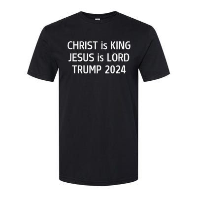 Christ Is King Jesus Is Lord Trump 2024 Christian Softstyle® CVC T-Shirt