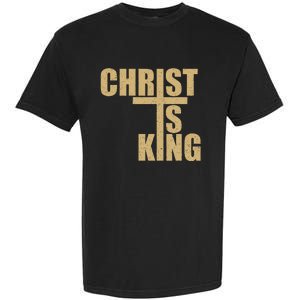 Christ Is King Jesus Is King Cross Crucifix Garment-Dyed Heavyweight T-Shirt