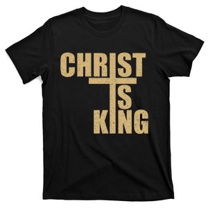 Christ Is King Jesus Is King Cross Crucifix T-Shirt