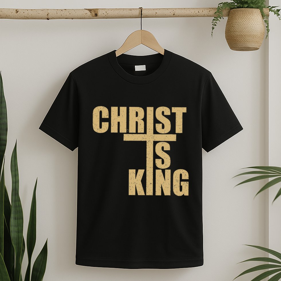 Christ Is King Jesus Is King Cross Crucifix T-Shirt