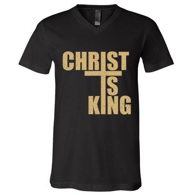 Christ Is King Jesus Is King Cross Crucifix V-Neck T-Shirt