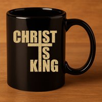 Christ Is King Jesus Is King Cross Crucifix 11oz C Handle Ceramic Mug