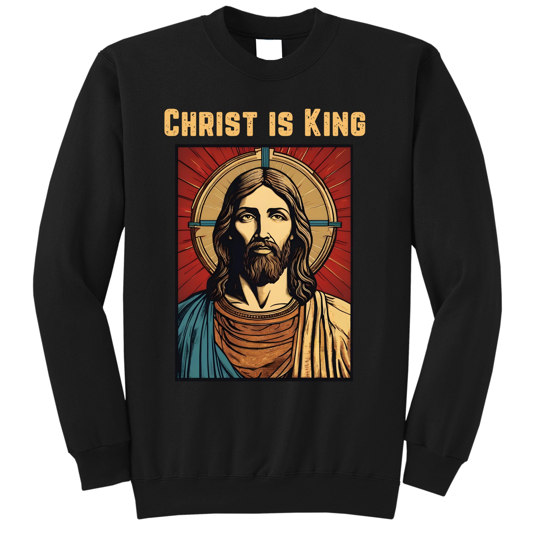 Christ is King Christian Easter Sweatshirt