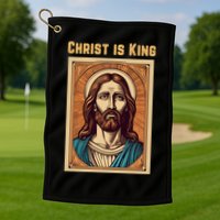 Christ is King Christian Easter Golf Towel