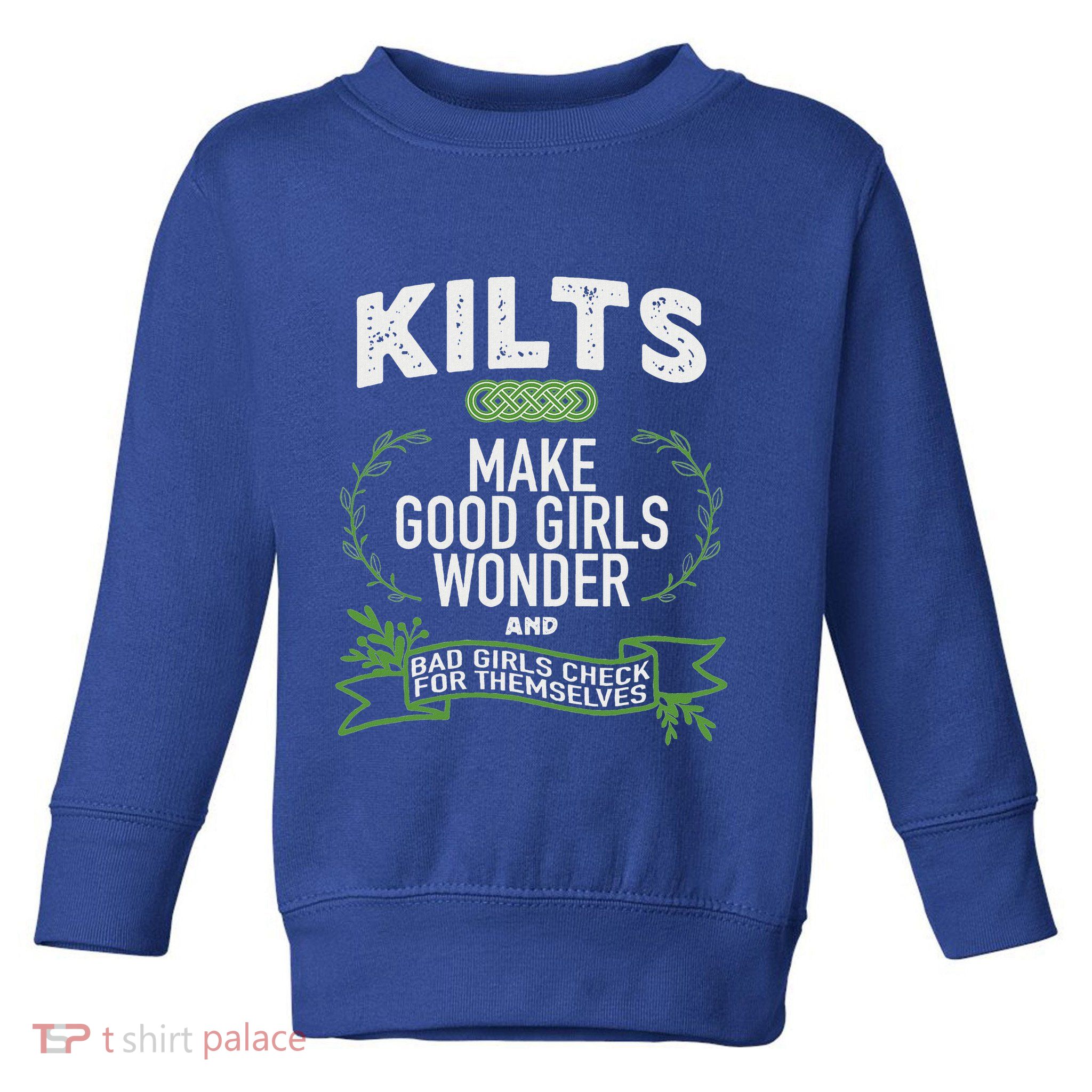 Celtic In Kilts Wonder Joke St. Patricks Scottish Toddler Sweatshirt