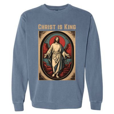 Christ is King Christian Easter Politically Incorrect Garment-Dyed Sweatshirt